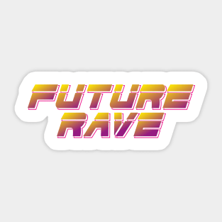 FUTURE RAVE music Sticker